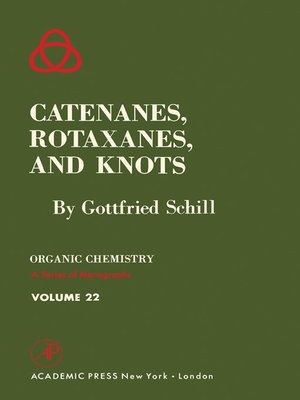 cover image of Catenanes, Rotaxanes, and Knots